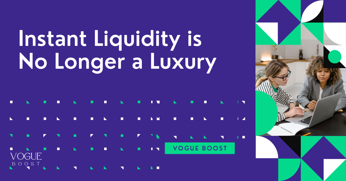 Instant Liquidity is No Longer a Luxury